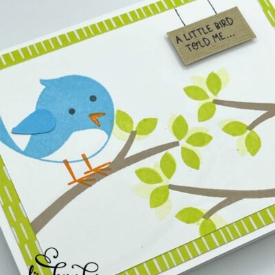 “A Little Bird Told Me” Card with the Sweet Songbirds Stamp Set