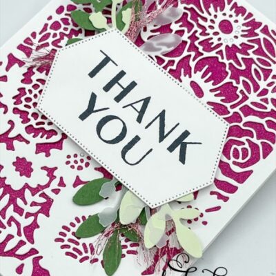 “Thank You” Card with the Two Tone Flora Dies