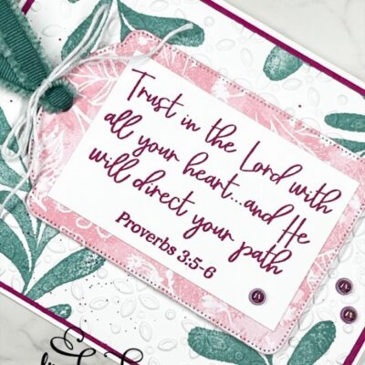 “Trust in the Lord” Card with the You Are Beautiful Stamp Set