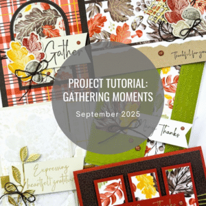 Gathering Moments Project Tutorial