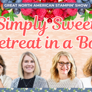 *TUTORIAL ONLY* Simply Sweet Retreat in a Box